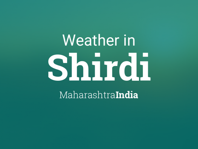 Weather of Shirdi