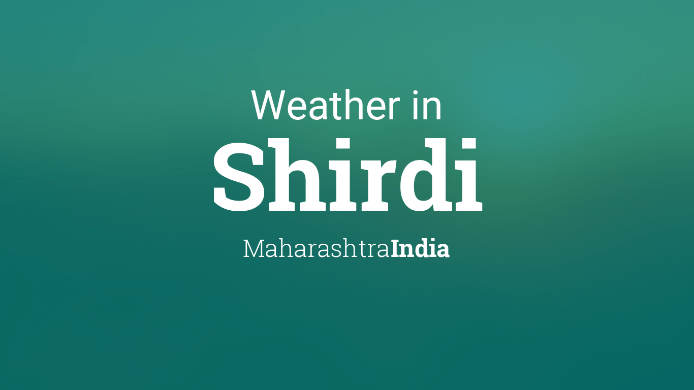 Weather of Shirdi